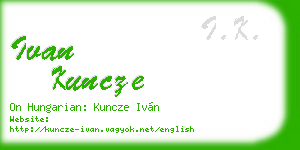 ivan kuncze business card